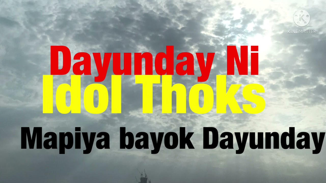 Dayunday Ni Thoks mapiya bayok dayunday niya