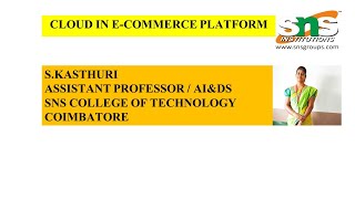 CLOUD IN E-COMMERCE PLATFORM | CLOUD COMPUTING AND ITS APPLICATIONS | SNS INSTITUTIONS