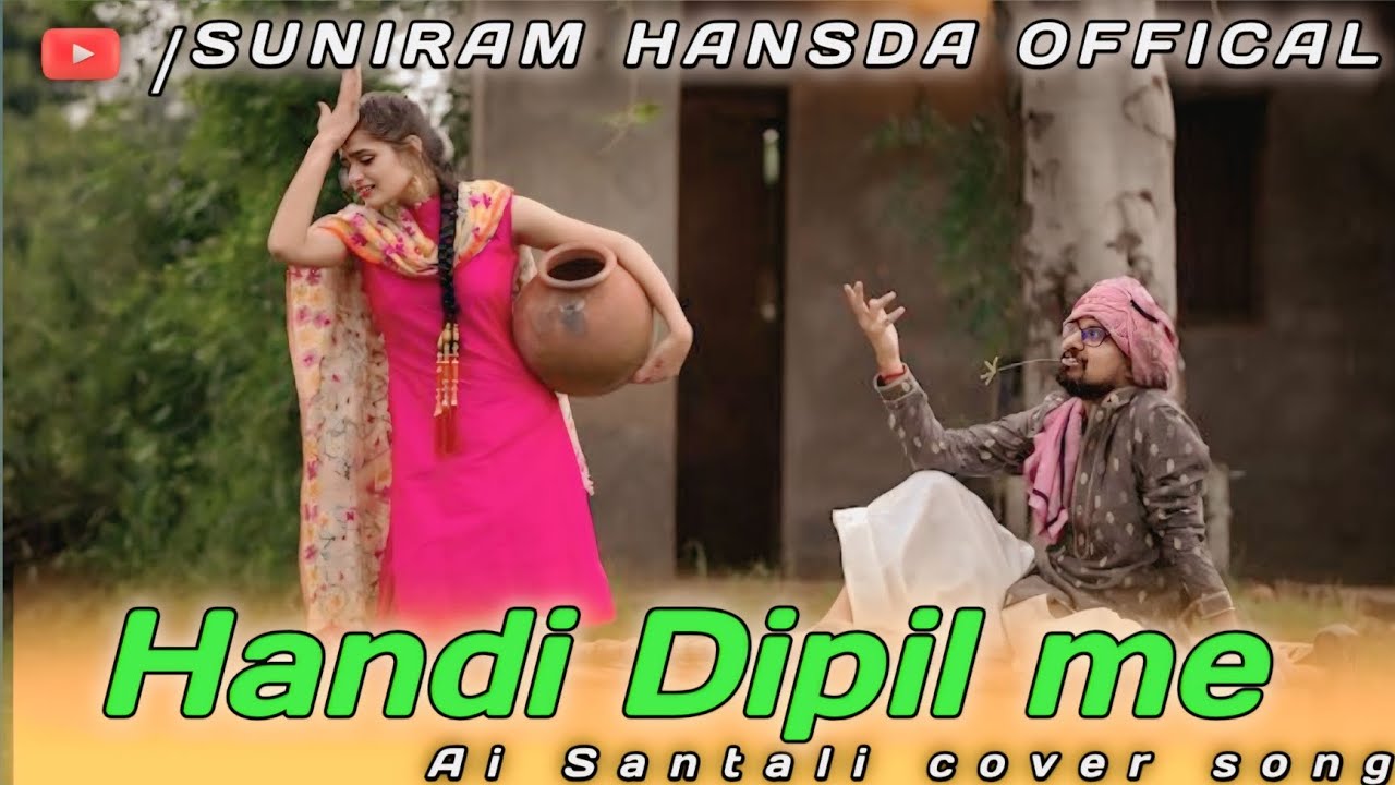 Handi Dipil me//new santali ai song superhit santali ai cover song 2026 