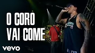Charlie Brown Jr. - O Coro Vai Come