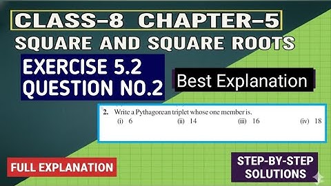 Class 8 Maths NCERT | Exercise 5.2 Question 2 | Square & Square Roots | Best Explanation