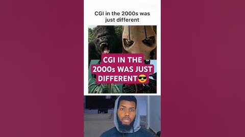 CGI in the 2000s was just different