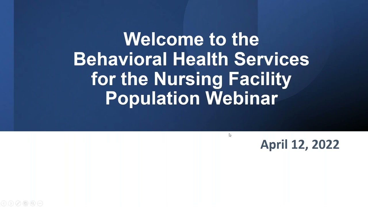 Behavioral Health Services for the Nursing Facility Population