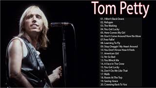 The Very Best Of Tom Petty 2020 - Tom Petty Greatest Hits Full Album