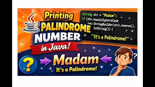 Program in Java to Print Palindrome Number Using string "Madam"