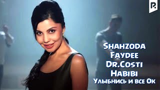 Shahzoda Feat Faydee & Dr. Costi - Habibi (Улыбнись И Все Ок)