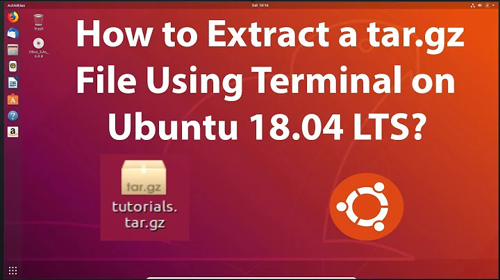 How to Extract a tar.gz File Using Terminal on Ubuntu 18.04 LTS?