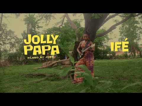 Ifé - Jolly Papa (Video)