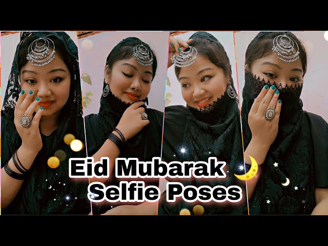Eid Mubarak Poses🌛 | Eid Selfie Poses for girls | Photo Poses for Eid |  Hide Face Selfie #eid2022 - YouTube