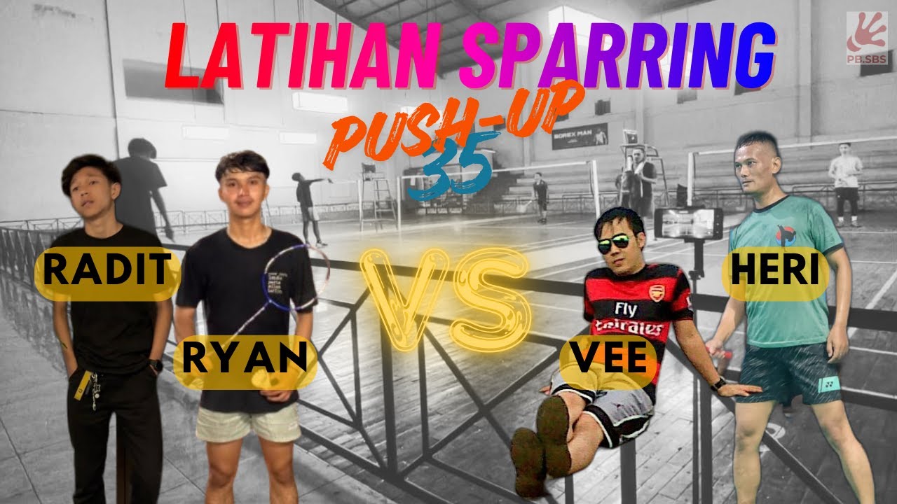 [PB.SBS] RADIT/RYAN vs VEE/HERI "just for fun"