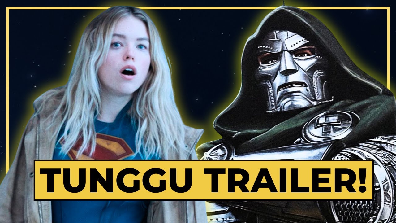 [🔴LIVE] BREAKING! Supergirl & Avengers Doomsday TRAILER Siap Rilis?!