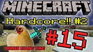 Minecraft Hc - Part 15 Chicken Killing Time