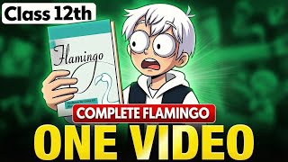 Flamingo Class 12 One Shot | Complete English In One Shot