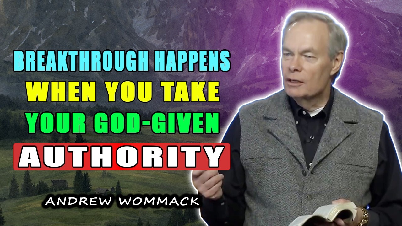 Breakthrough Happens When You Take Your God-Given Authority 🕊️ Andrew Wommack