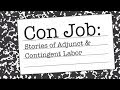 Con Job: Stories of Adjunct & Contingent Labor