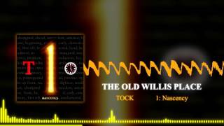 The Old Willis Place || Nascency (2011)