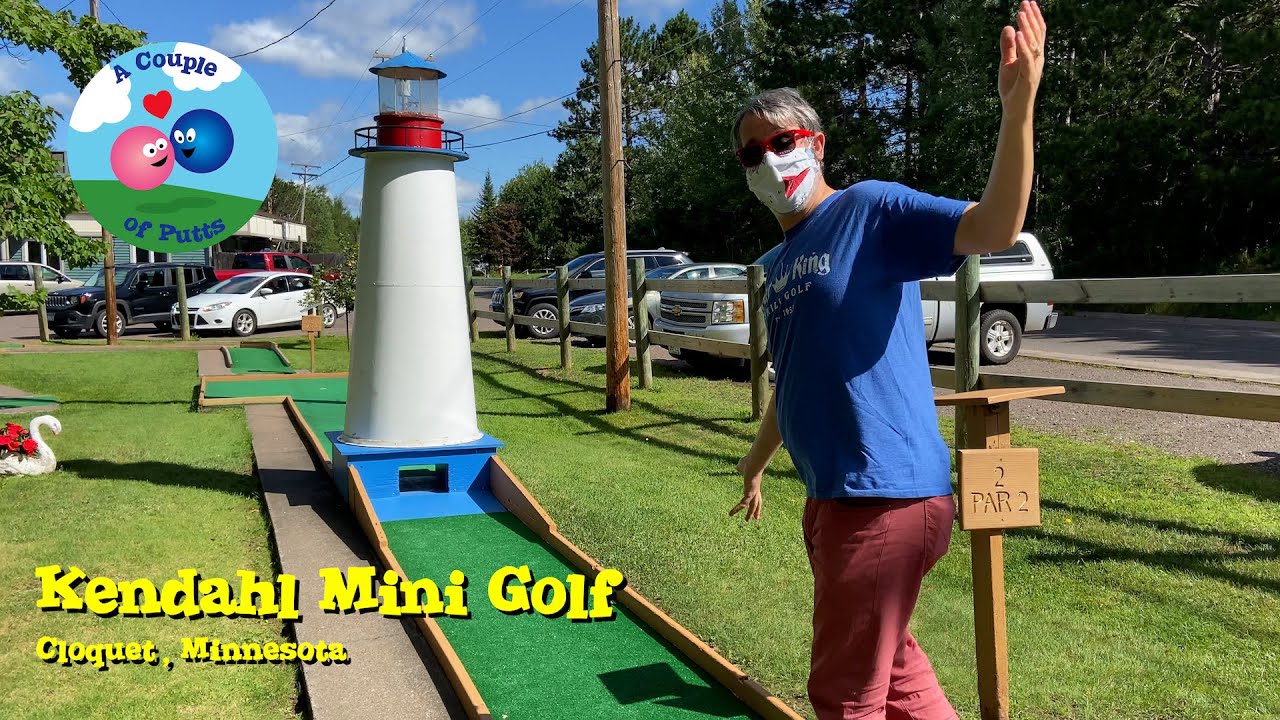 Classic Hidden Gem Mini Golf! Kendahl in Cloquet YouTube