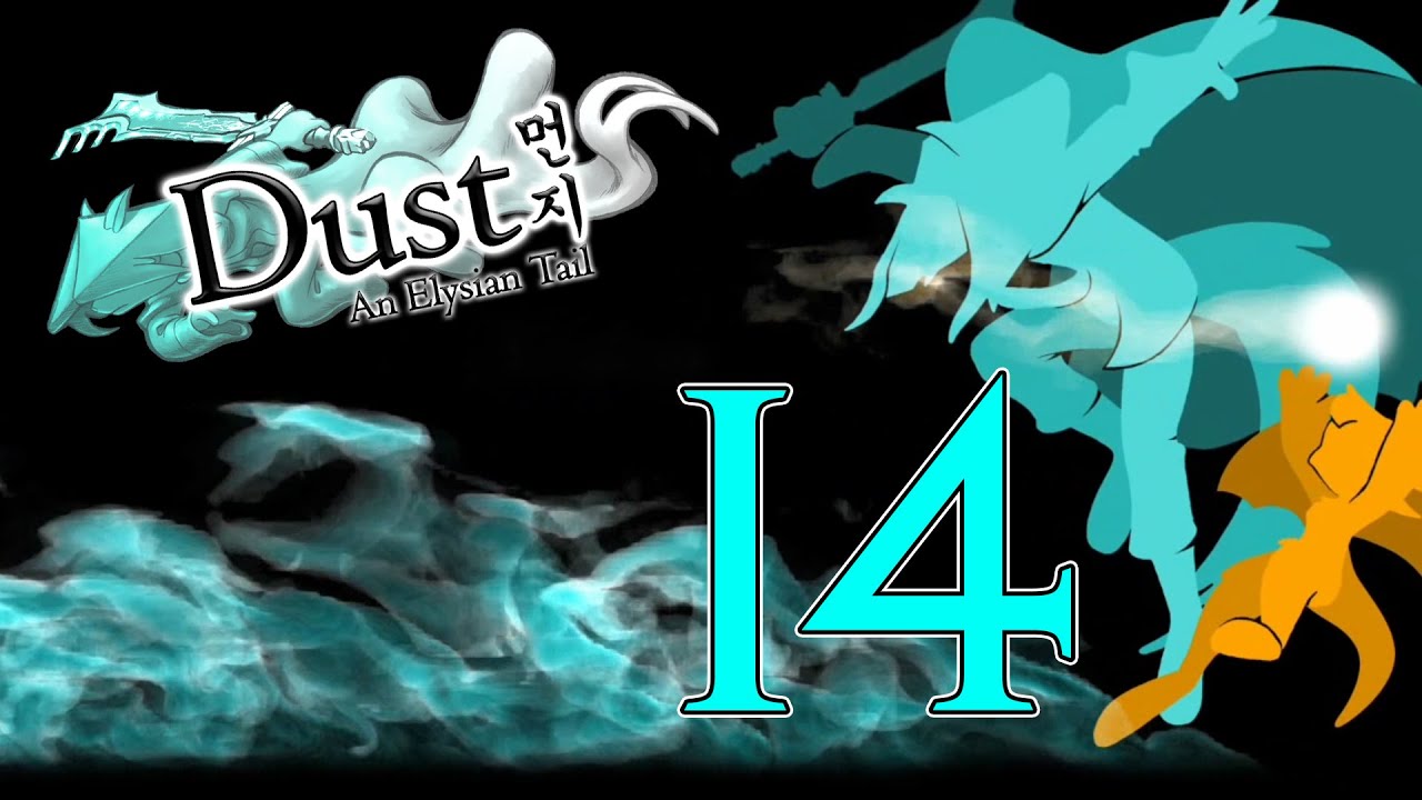 Dust: An Elysian Tail [014 - Deep in the Darkness] ETA Plays!