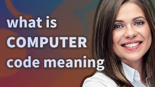 Computer code | meaning of Computer code