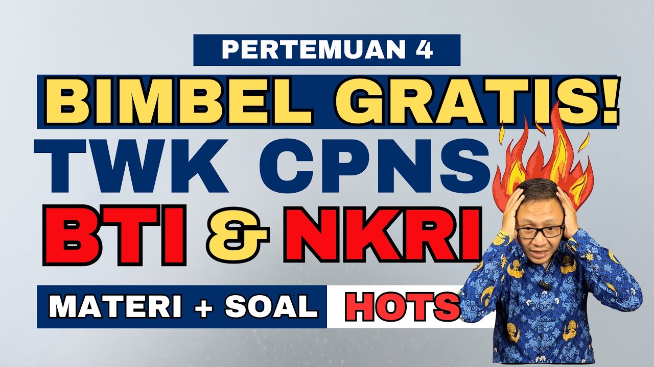 FOKUS TWK #4 : MATERI DAN SOAL NKRI - BHINEKA TUNGGAL IKA