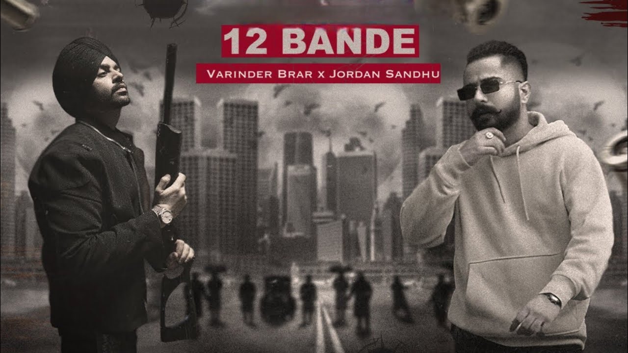 12 Bande x Jordan Sandhu _ SUNNYXMUSIK _ Varinder Brar x Jordan Sandhu - Rank 1 _ Gangster Song