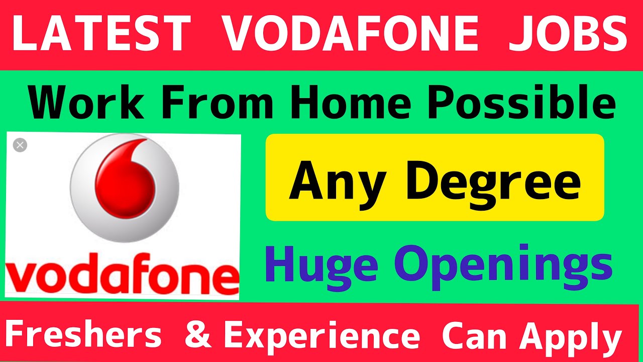 Vodafone Recruitment 2021 |  work from home jobs | job vacancy 2021 |  government jobs  2021