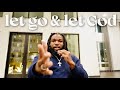 In 2026 You Need To Let Go Let God 
