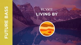 Flyke - Living By