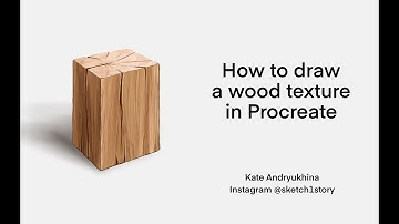 How to Draw Realistic Wood Texture in Procreate