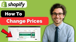 How to Change Prices on Shopify  (full guide 2026) screenshot 2