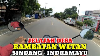Motovlog Explore Desa Rambatan Wetan Kecamatan Sindang Kabupaten Indramayu