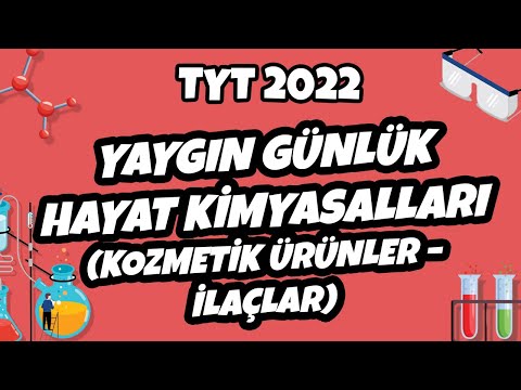 TYT Kimya - Yaygın Günlük Hayat Kimyasalları (Kozmetik Ürünler –İlaçlar) | TYT Kimya 2022 #hedefekoş