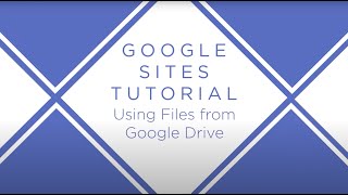 Full Google Sites: Using Files from Google Drive News