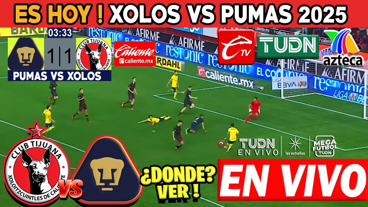 🔴 Xolos Tijuana vs Pumas En vivo | CalienteTV | Jornada 9 2025 | Donde ...