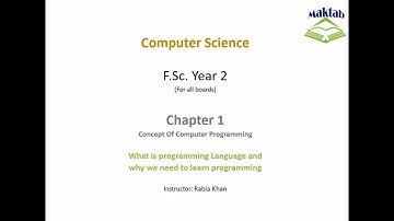 FSc Computer Science Book 2, CH 1, LEC 2: What Is Programming Language
