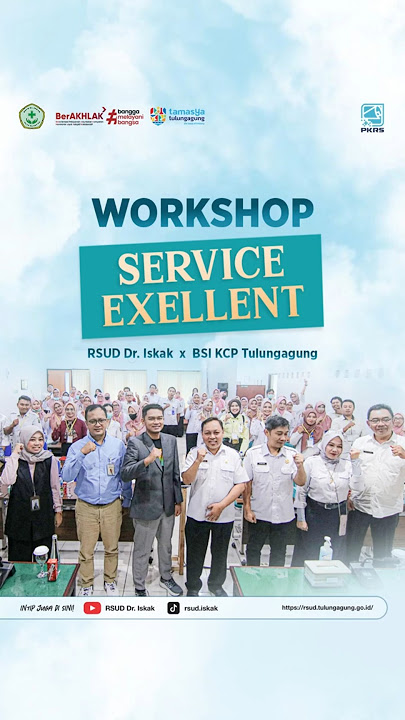 Workshop 𝗦𝗲𝗿𝘃𝗶𝗰𝗲 𝗘𝘅𝗰𝗲𝗹𝗹𝗲𝗻𝘁 #rsudiskak