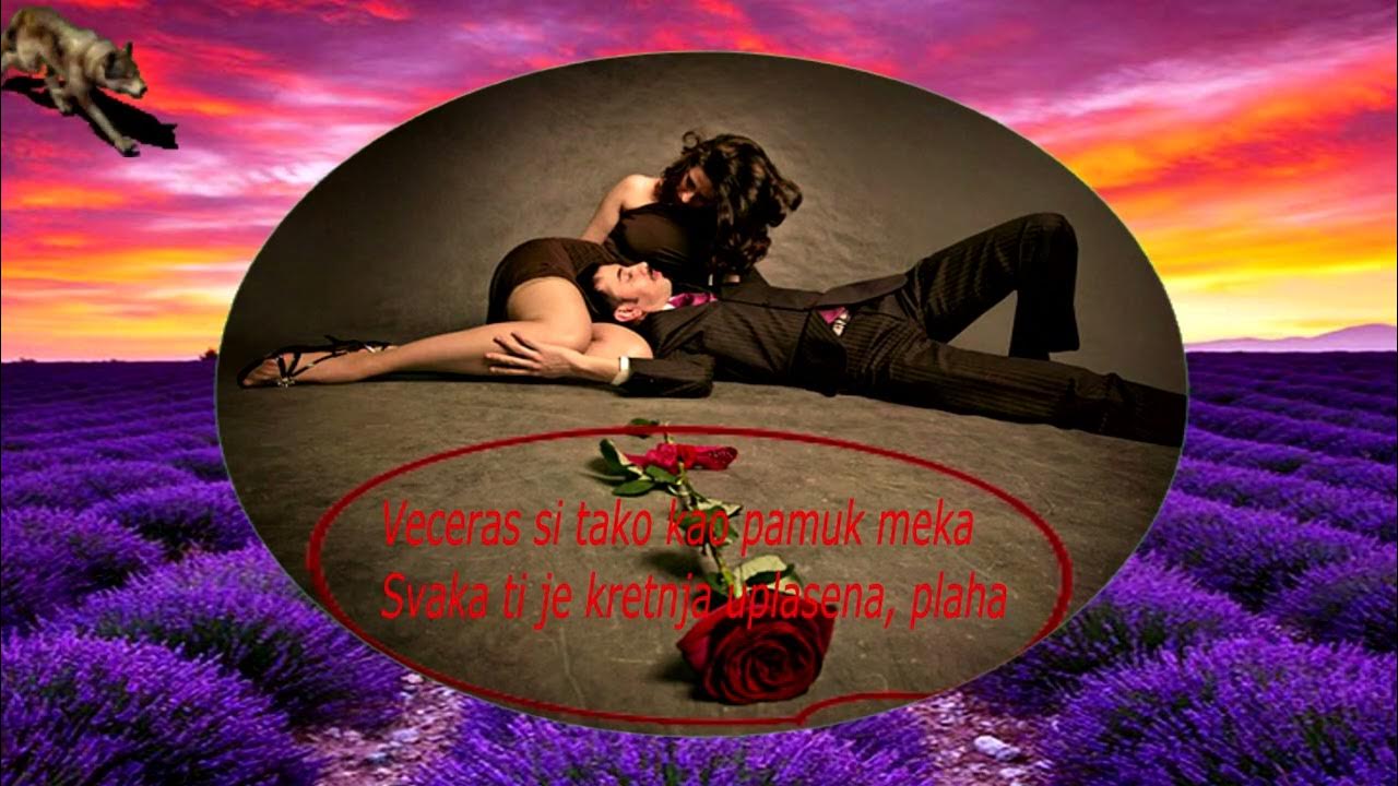 ZELJKO BEBEKVECERAS SI LIJEPA (TEKST) YouTube