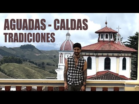 SECRETOS DE AGUADAS CALDAS EN EL EJE CAFETERO