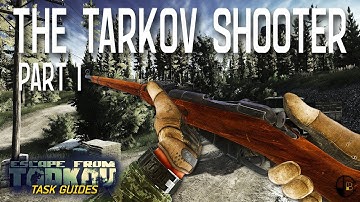 The Tarkov Shooter Part 1 (Jaeger) | Escape from Tarkov Task Guide