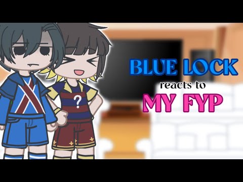 BLUE LOCK REACTS TO MY FYP // BLLK // SHORT