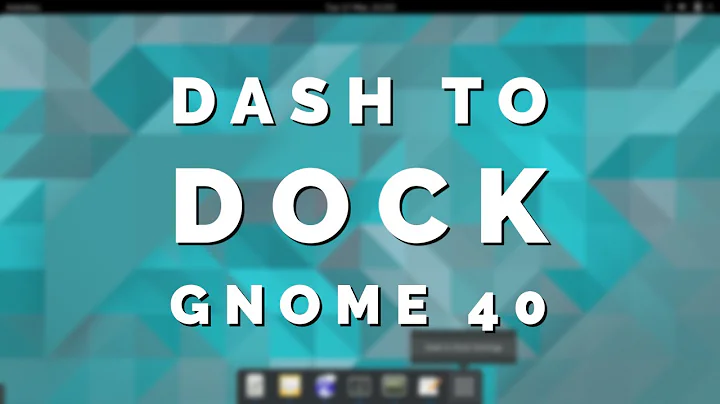 How to Install Dash-To-Dock on Gnome 40 - Arch Linux