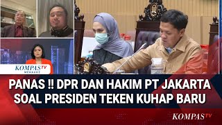 Debat Hakim PT Jakarta Vs DPR soal Prabowo Tanda Tangani KUHAP Baru