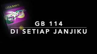GB 114 Di Setiap Janjiku (Grace Alone) - Gita Bakti