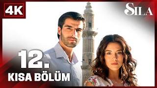 Sıla 12. Kısa Bölüm | 4k Full HD