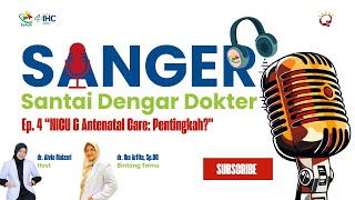 RSPUR Podcast   Sanger “Santai Dengar Dokter” Ep  4 w: dr. Ika Arfita, Sp OG