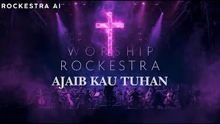 JPCC Worship - Ajaib Kau Tuhan [Rockestra Cover AI]