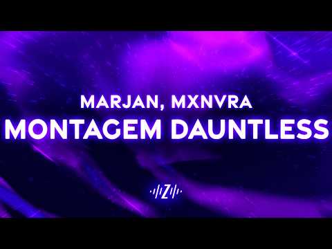 Marjan, Mxnvra - MONTAGEM DAUNTLESS (Slowed) (432Hz)