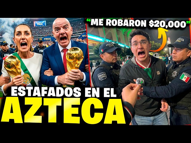 El Estadio Azteca se salió de control: Estafas, robos y caos rumbo al Mundial 😱