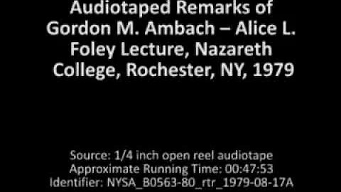 Alice L. Foley Lecture, Nazareth College, Rocheste...