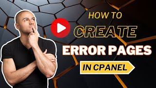 how to create a error pages in Cpanel [2024]